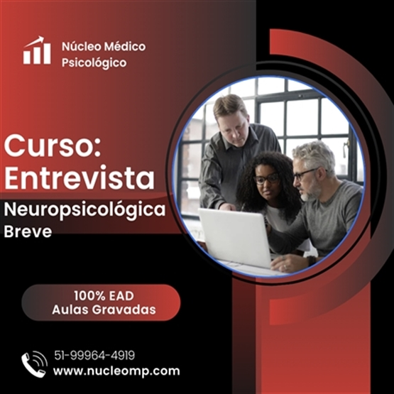 Curso Entrevista de Avaliação Neuropsicológica ( breve) - 8h