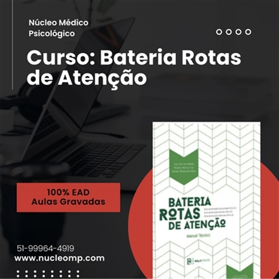 Curso Teste Bateria Rotas de Atenção: Concentrada, Dividida e Alternada - 8h