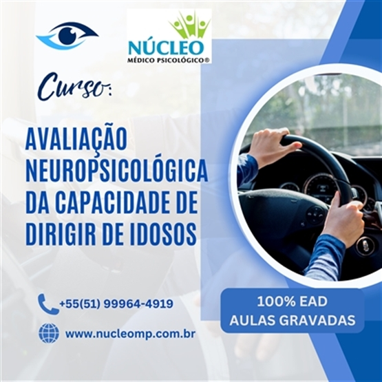 Avaliação Neuropsicológica da Capacidade de Dirigir dos Idosos - 15h